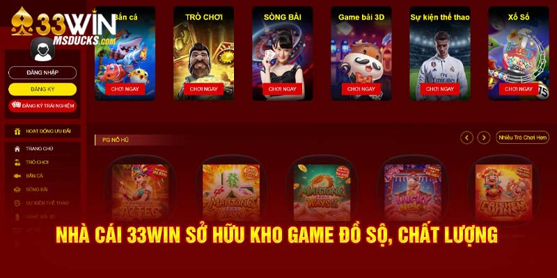 Nhà cái 33Win sở hữu kho game đồ sộ, chất lượng