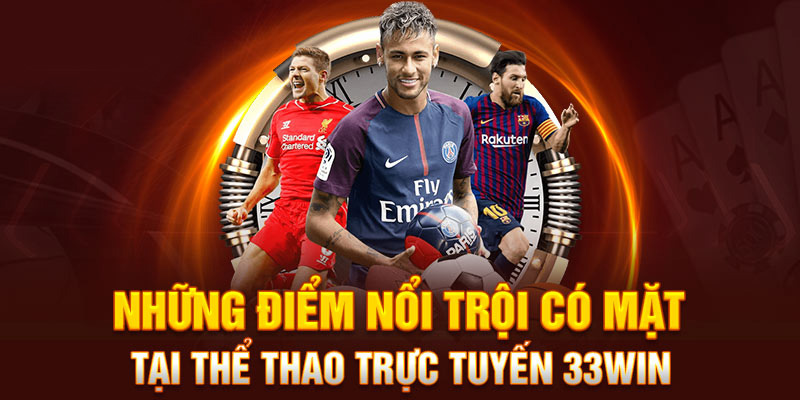 Thể thao 24h tại 33WIN cập nhật liên tục các sự kiện