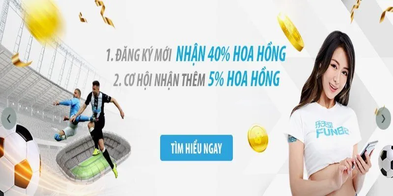 Một số thế mạnh nổi trội nhận được khi trở thành đối tác FUN88